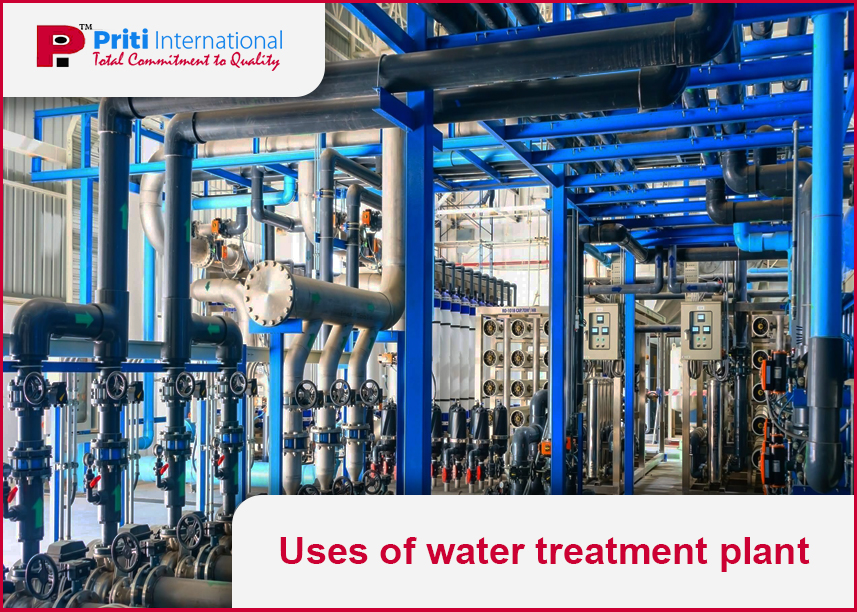 Uses of water treatment plant